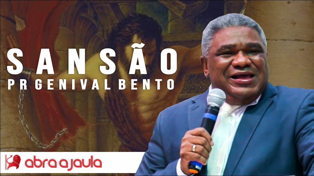 Pregação Pr Genival Bento | Sansão