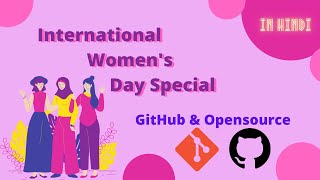 [Hindi] Git & GitHub: The opensource way. Women's Day Special