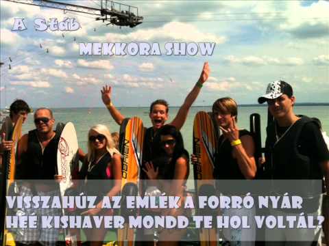 A Stáb - Mekkora Show (dalszöveg)