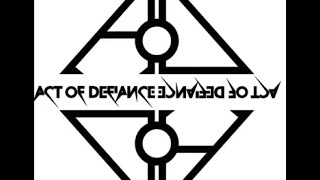 Act Of Defiance stream new track Refrain and Re-Fracture off new debut album Birth and the Burial