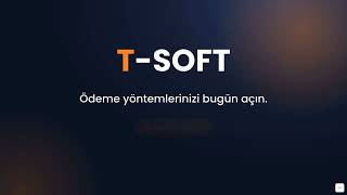 Her Müşteri Farklı Öder, Siz Hepsini Sunun! T-Soft ile Ödeme Yöntemleri Nasıl Ek