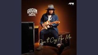 Download lagu Don't Cry For Me mp3 Download lagu Don't Cry For Me mp3