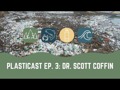 Plasticast Episode 3: Dr. Scott Coffin on microplastics research