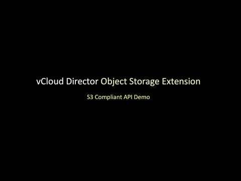 S3 Compliant API in vCloud Director Object Storage Extension