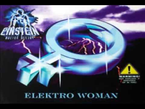 Einstein doctor dj - Elektro Woman ( Dance anni '90)
