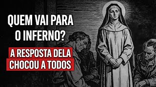 Perguntaram a Santa Faustina: 'Quem vai para o inferno?' - Sua resposta chocou a todos na sala