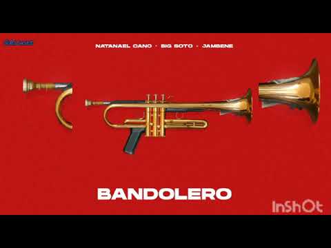 Bandolero - Natanael Cano x Big Soto x Jambene ( Audio Official )