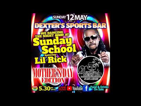 LIL RICK - SUNDAY SCHOOL AT DEXTER'S SPORTS BAR - VINTAGE REGGAE (MAY 12TH 2024)