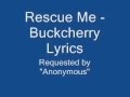 Buckcherry Rescue Me lyrics