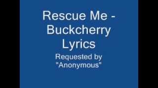 Buckcherry Rescue Me lyrics