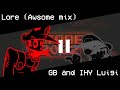 Lore Awesome Mix But GB And IHY Luigi Sing It FNF Cover