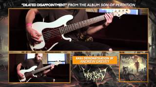 WRETCHED "Dilated Disappointment" Bass Demonstration