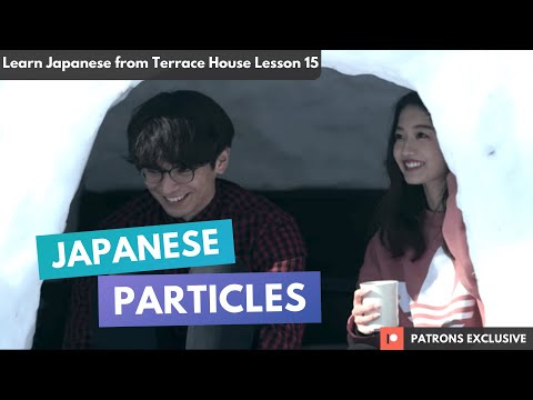 Japanese with Reality Show Terrace House Lesson 15 - Making Your Own Sentence