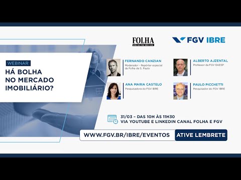 Alberto Ajzental — FGV — Webinar | Há bolha no mercado imobiliário?