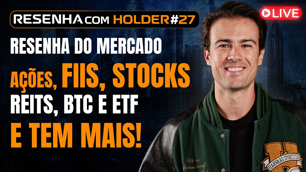 Resenha do mercado financeiro (AÇÕES, FIIs, STOCKS e REITS) | E TEM MAIS!