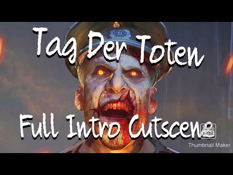 Tag Der Toten, Full intro cutscene.