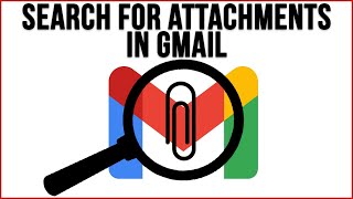 How to Find all Email Attachments or Specific Attachment Types in Gmail