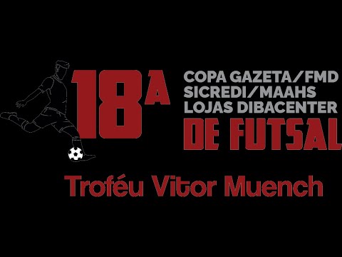 18ª COPA GAZETA DE FUTSAL - SEMIFINAIS - 06/05/2022