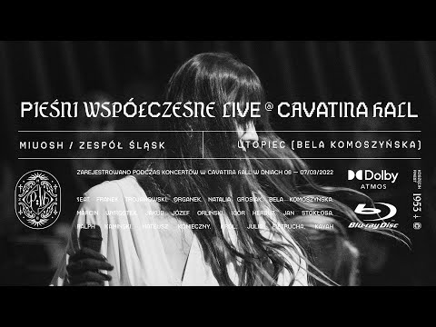 Bela Komoszyńska - Utopiec LIVE (MIUOSH x ZESPÓŁ ŚLĄSK - Pieśni Współczesne live at Cavatina Hall)