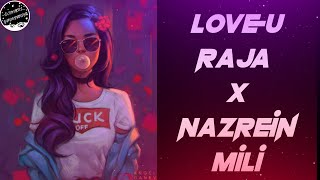 Download lagu Love You Raja X Nazrein Mili - Dj AD || On Public Demand || EDM Remix Dj Song Dj Mukul Yaduvanshi mp3