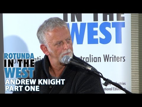 ANDREW KNIGHT - PART ONE - ROTUNDA IN THE WEST