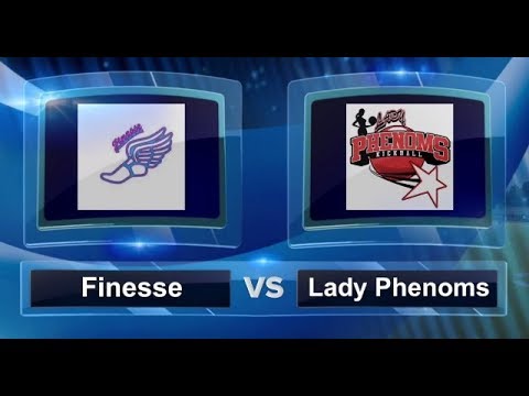 Lady Phenoms vs Finesse - 6/27/17