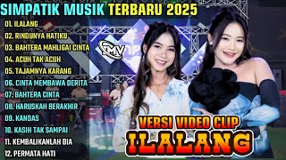 Download lagu ILALANG - RINDUNYA HATIKU - BAHTERA MAHLIGAI CINTA || SIMPATIK MUSIK FULL ALBUM TERBARU 2025 mp3
