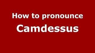 How to pronounce Camdessus