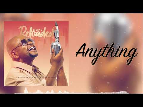 ANYTHING - PASTOR G & ONEHEART WORSHIP