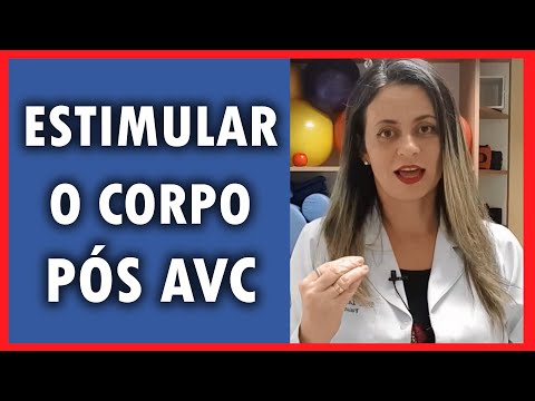 COMO ESTIMULAR O CORPO NA RECUPERAÇÃO PÓS AVC - Ludmila Toni