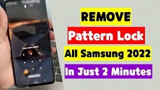 Unlock Forgotten Pattern Lock On Samsung phones 2022