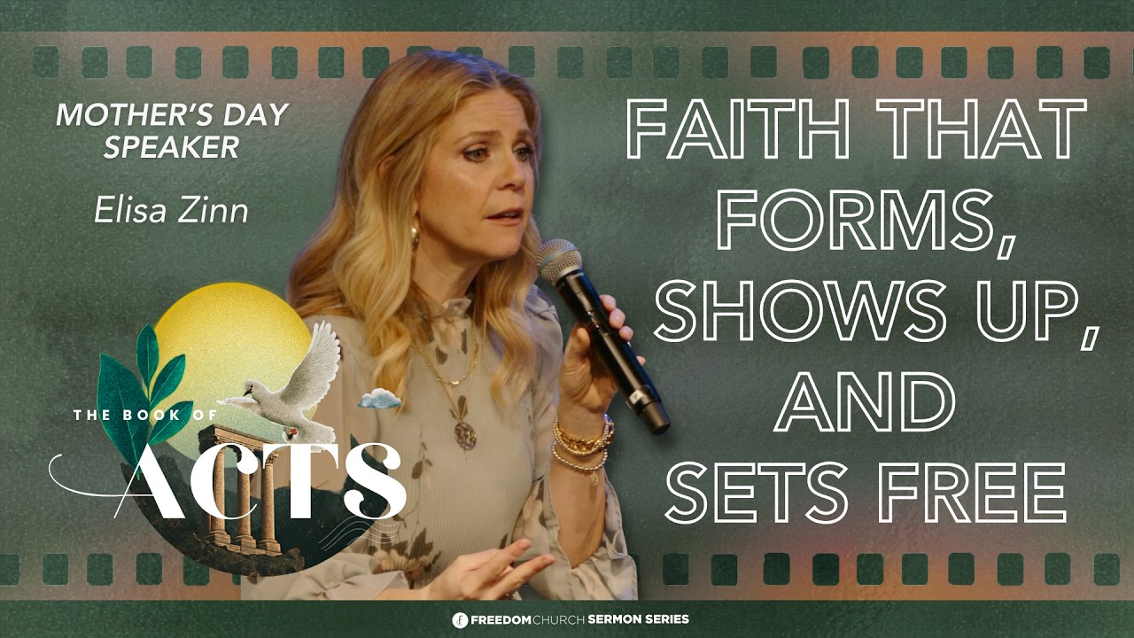 Faith That Forms, Shows Up And Sets Free |  Elisa Zinn