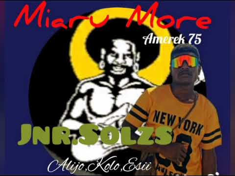 Miaru Mori_Jnr.Solzs_Amerek 75_ Maff-ka Sounds Production,2025