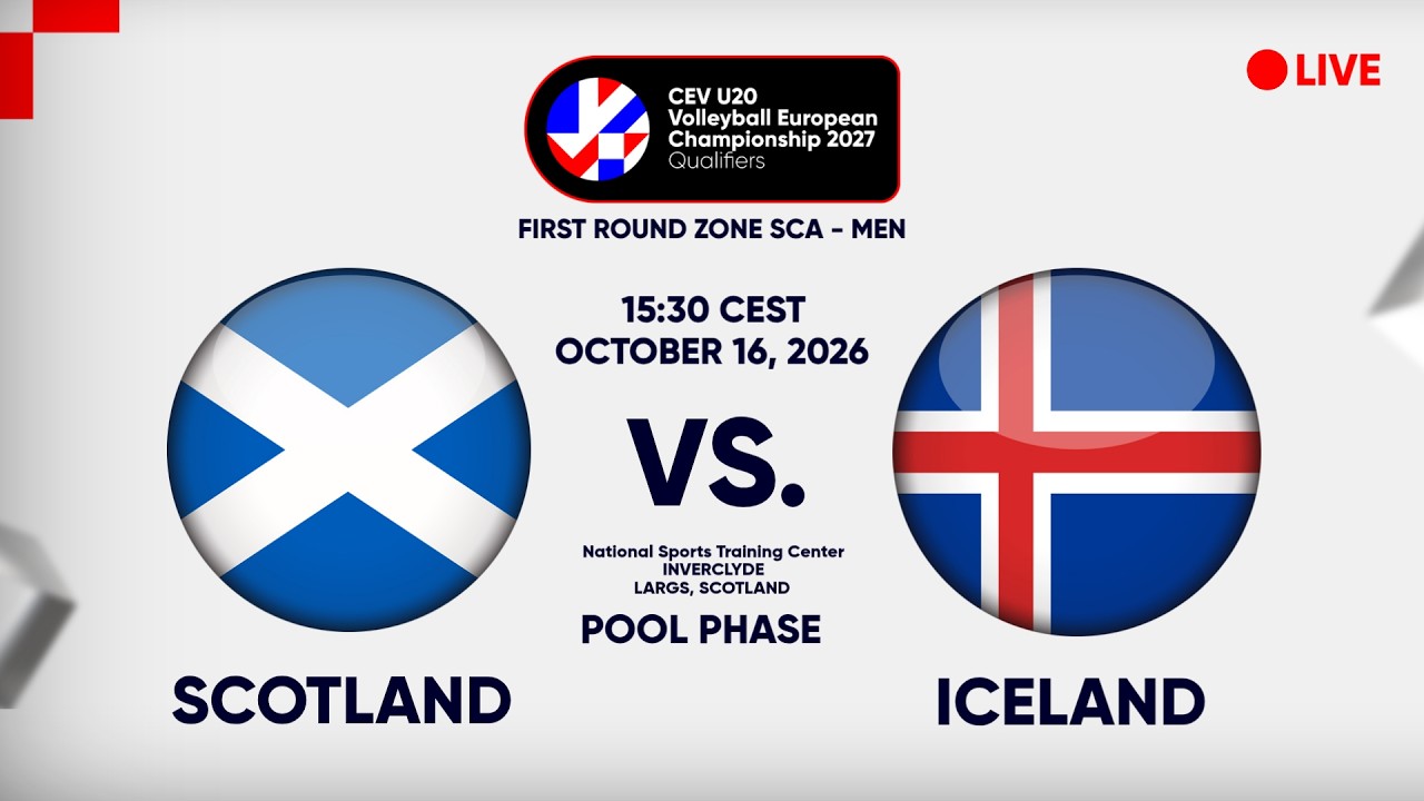 LIVE | SCOTLAND vs. ICELAND | CEV U20 EuroVolley 2027 Men | Pool Phase