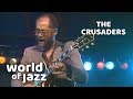 The Crusaders - Chain Reaction - 10 July 1987 • World of Jazz