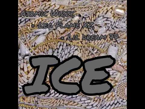 ATOMIC WIZZY_LEO FLAME XZ_LIL DREAM 77_ICE 