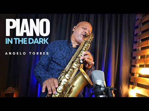 PIANO IN THE DARK - Brenda Russel - Angelo Torres Instrumental Sax Cover - AT Romantic CLASS