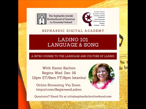Ladino 101: Language & Song with Karen Sarhon | Part 1 | Sephardic Digital Academy