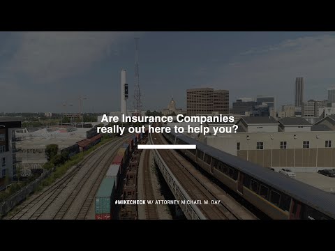 Are Insurance Companies Really Here to Help?