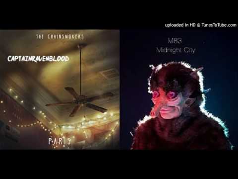 The Chainsmokers vs. M83 - Paris at Midnight