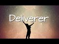 Lyrics Deliverer - Matt Maher