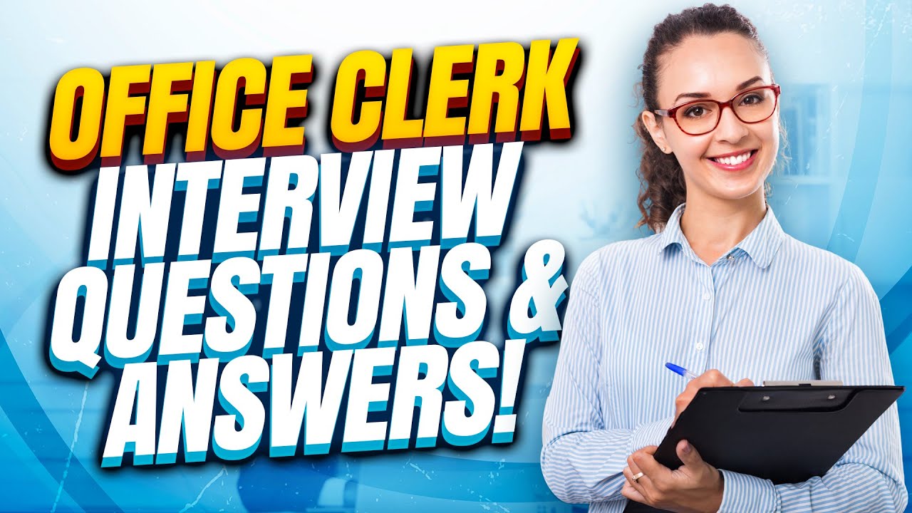 OFFICE CLERK Interview Questions & Answers! (How to Pass an Office Clerk Job Interview!)