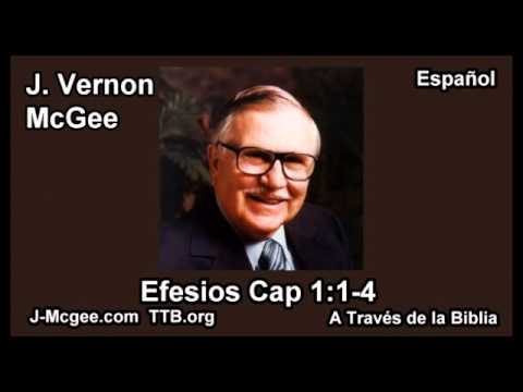 49 Efes 01:01-04 - J Vernon Mcgee - a Traves de la Biblia