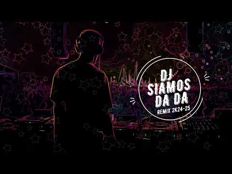 ▶️ 𝕯𝖏 𝕾𝖎𝖆𝖒𝖔𝖘 ◀️ DA DA [ REMIX 2K24 - 25 ] 🎶