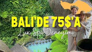 $75’a Bu Deneyim Gerçek Olamaz… (Bali'de Lux Spa Deneyimi)