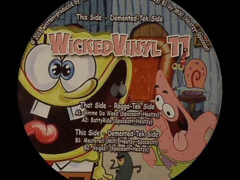 Wicked Vinyl 11 - Spaceant + Heatzy + M!X!