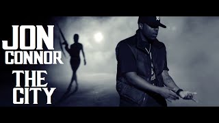 Jon Connor - The City [Official Music Video]