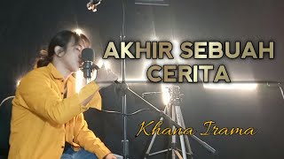 Download lagu Akhir Sebuah Cerita !! Khana irama ( Cover ) Slow Version Lagu Galau Bikin Baper | Evie Tamala mp3