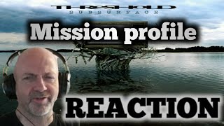 Threshold - Mission profile (Prog metal) REACTION