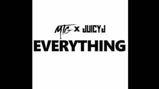 Juicy J featuring MTG - Everything